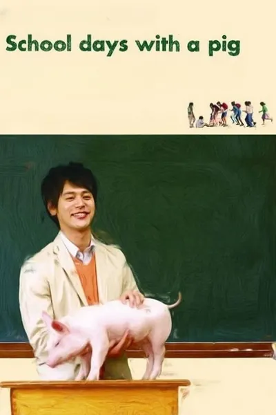 School Days with a Pig