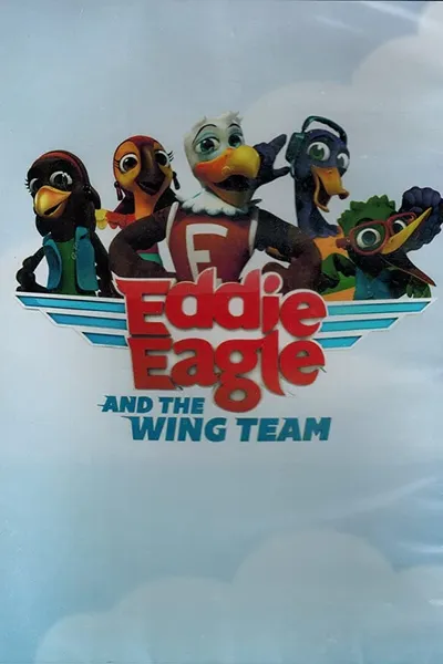 Eddie Eagle and the Wing Team
