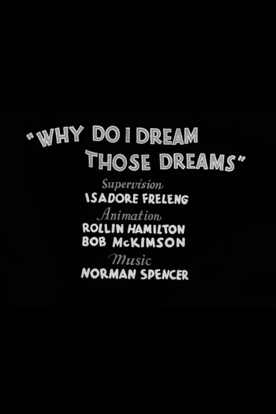 Why Do I Dream Those Dreams