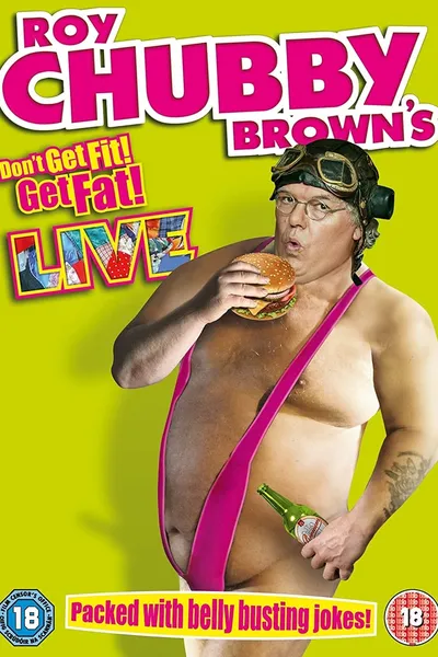 Roy Chubby Brown - Don't Get Fit Get Fat