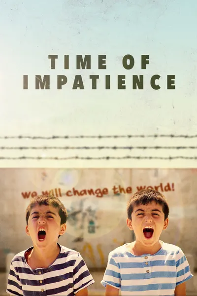 Time of Impatience