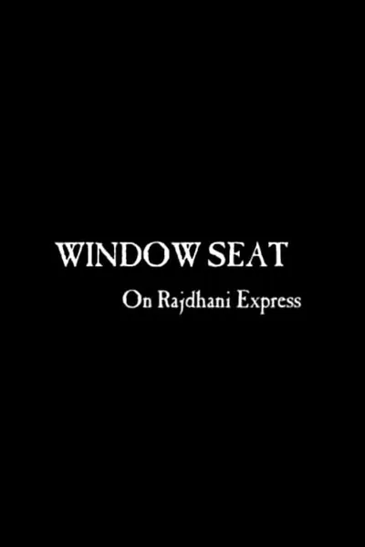 Window Seat in Rajdhani Express