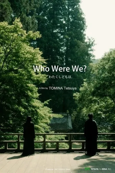 Who Were We?