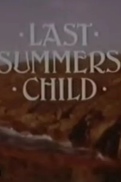 Last Summer's Child