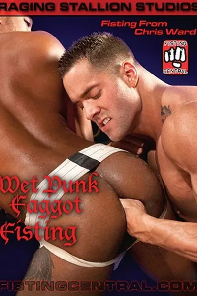 Wet Punk Faggot Fisting