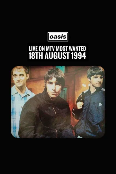 Oasis: Live on MTV Most Wanted