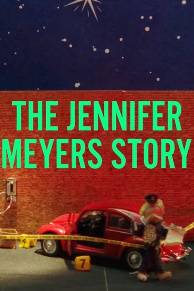 The Jennifer Meyers Story