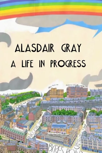 Alasdair Gray: A Life in Progress