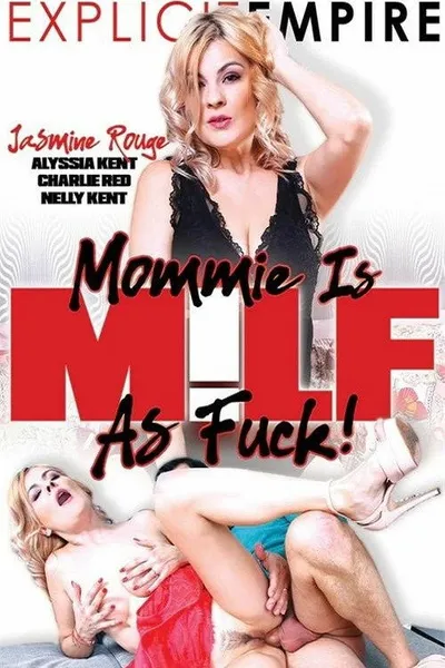 Mommie Is MILF as Fuck