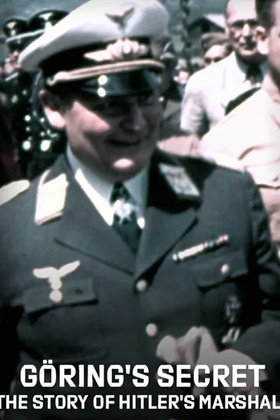 Göring's Secret: The Story of Hitler's Marshall