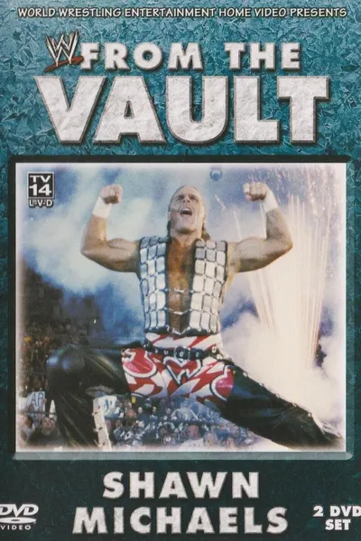 WWE: From the Vault: Shawn Michaels