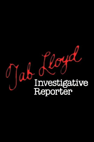 Tab Lloyd: Investigative Reporter