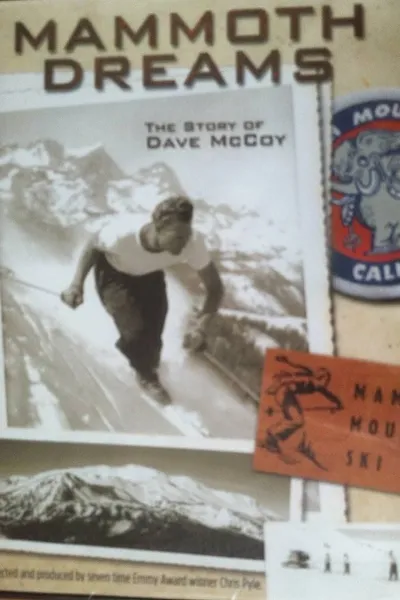 Mammoth Dreams: The Story of Dave McCoy