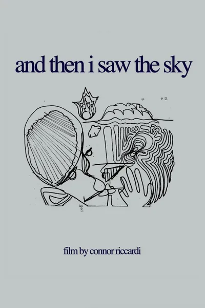 And Then I Saw the Sky