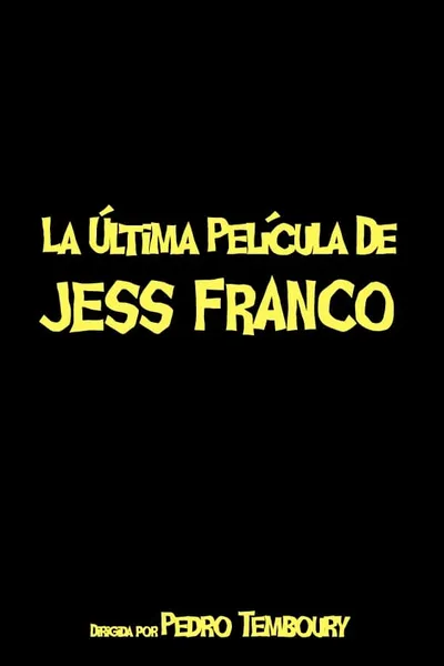 La última película de Jess Franco