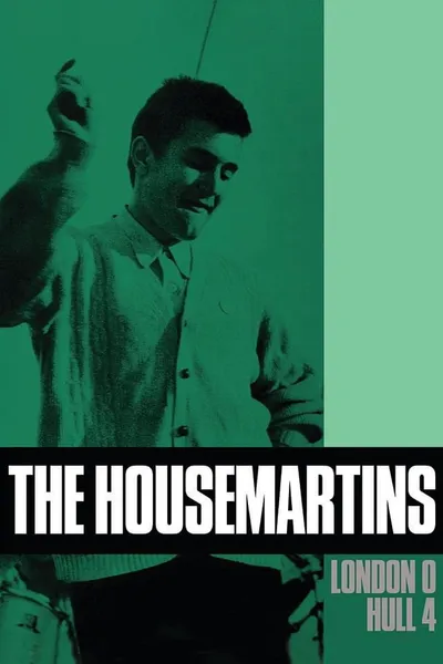 The Housemartins: London 0 Hull 4