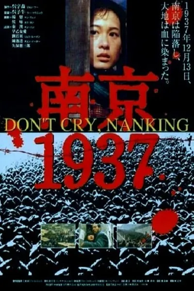 Don't Cry, Nanking