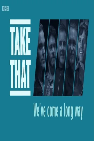 Take That: We've Come a Long Way