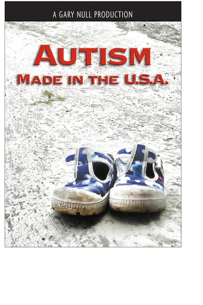 Autism: Made in the U.S.A.