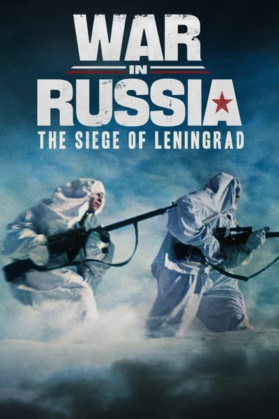 War in Russia: The Siege of Leningrad