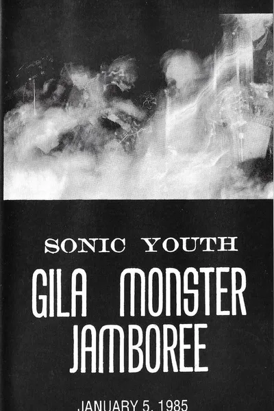 Sonic Youth - Gila Monster Jamboree - January 5, 1985