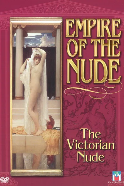 Empire of the Nude: The Victorian Nude