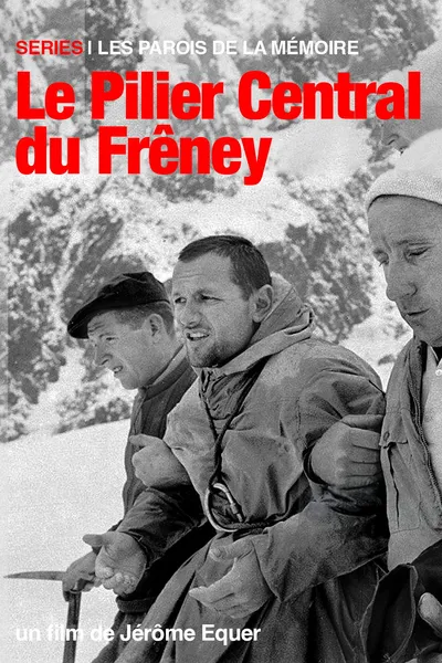Les Parois de la Mémoire - Le Pilier Central du Frêney