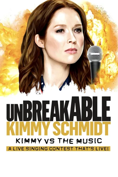 Unbreakable Kimmy Schmidt: Kimmy vs. the Music: A Live Singing Contest (That's Live)