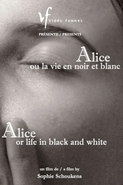 Alice or Life in Black and White