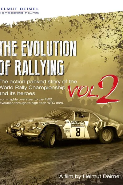 The Evolution of Rallying Vol 2