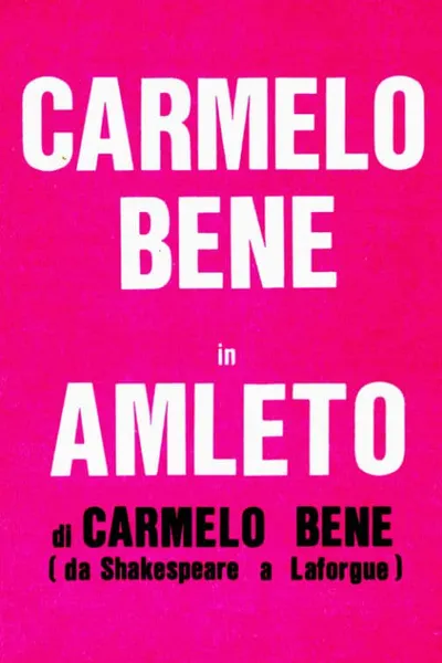 Amleto di Carmelo Bene (da Shakespeare a Laforgue)