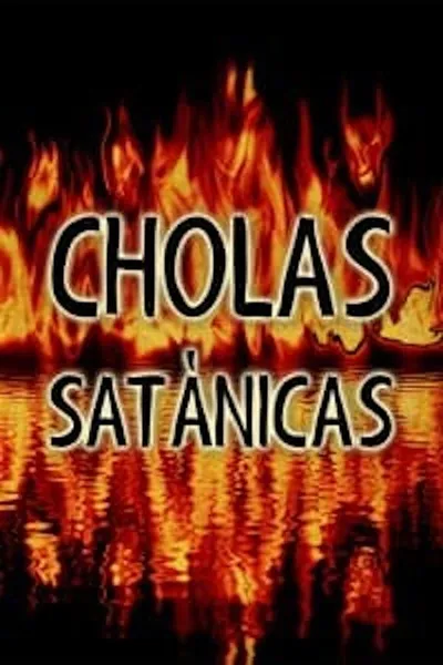 Cholas satánicas