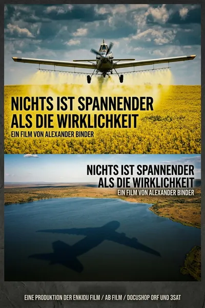 Nichts ist spannender als die Wirklichkeit