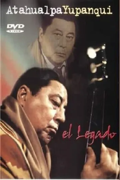 Atahualpa Yupanqui: The legacy