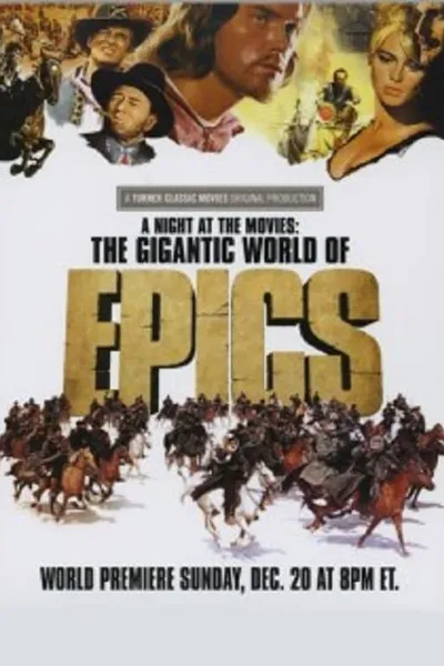 A Night at the Movies: The Gigantic World of Epics