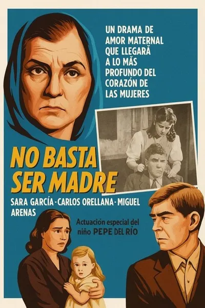 No basta ser madre
