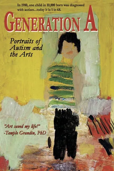 Generation A: Portraits of Autism and the Arts