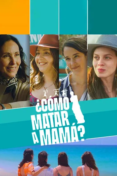 ¿Cómo matar a mamá?