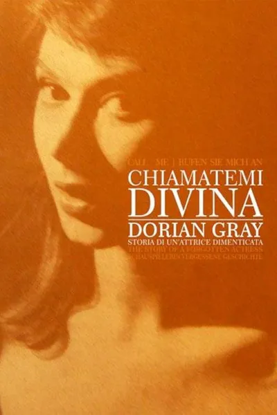 Chiamatemi Divina - Dorian Gray, storia di un'attrice dimenticata