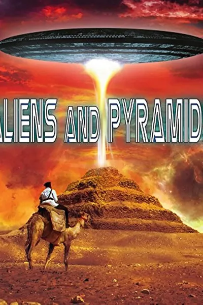 Aliens and Pyramids: Forbidden Knowledge