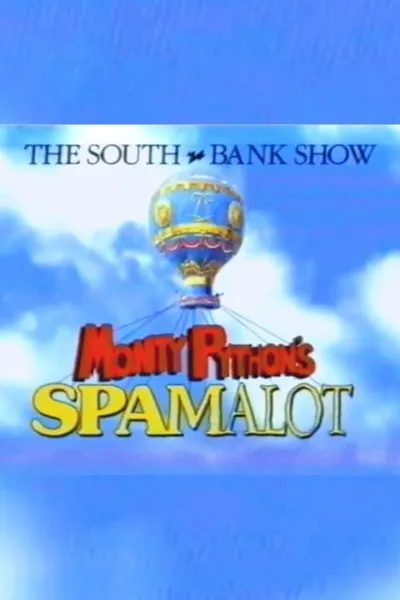 The South Bank Show: Spamalot