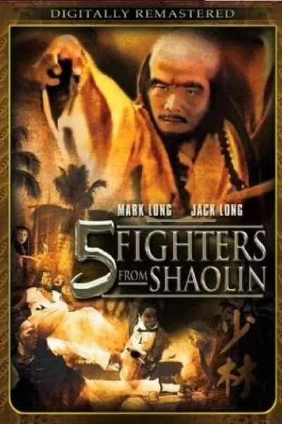 Five Fighters from Shaolin