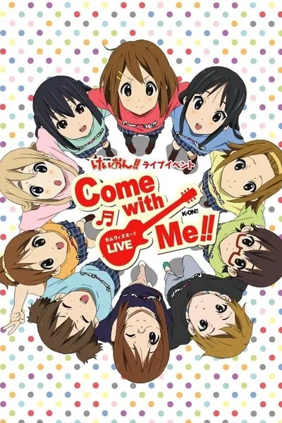 K-ON! Live Event ~Come With Me!!~