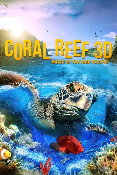 Coral Reef: Magic of the Indo Pacific