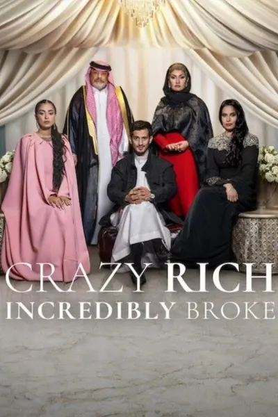 Crazy Rich, Incredibly Broke