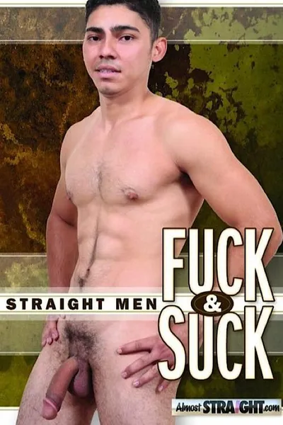 Straight Men Fuck & Suck