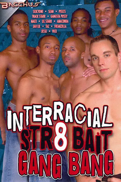Interracial Str8 Bait Gang Bang