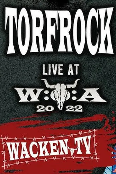 Torfrock Live - Wacken Open Air 2022