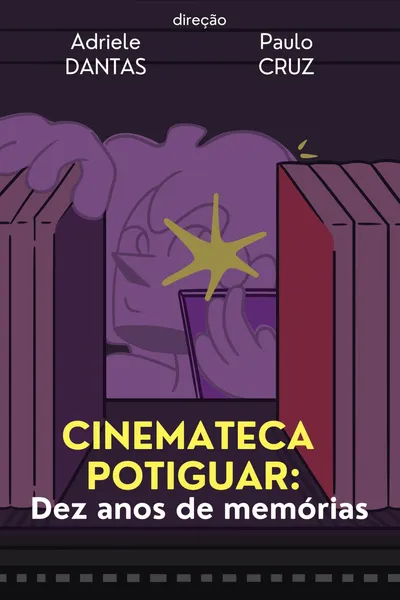 Cinemateca Potiguar: Dez Anos de Memórias