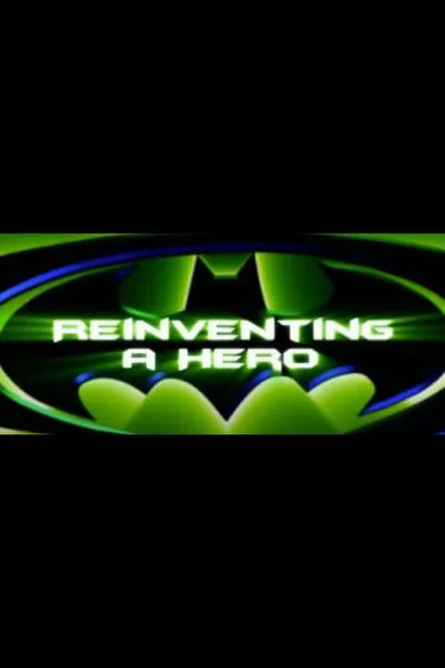 Shadows of the Bat: The Cinematic Saga of the Dark Knight - Reinventing a Hero